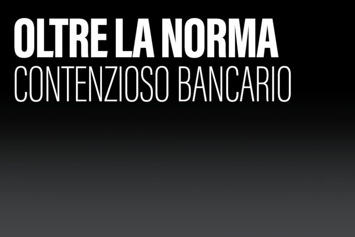 Oltre la norma_Contenzioso bancario